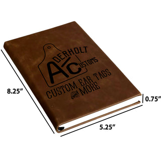 Custom laser engraved faux leather journal which are 8.25" tall 5.25" wide and 0.75" thick.