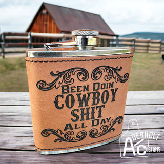 Been Doin Cowboy Shit All Day Flask - Aderholt Customs - Custom Ear Tags & More