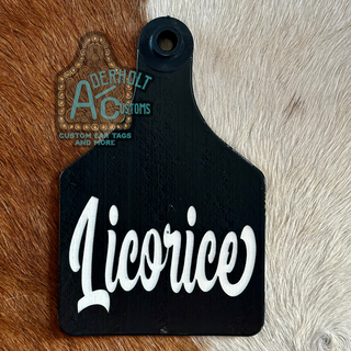 Licorice - RTS Laser Engraved Ritchey Cattle Ear Tag - Aderholt Customs - Custom Ear Tags & More
