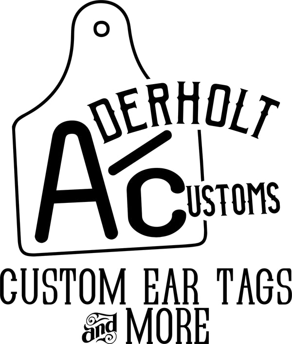 Aderholt Customs - Custom Ear Tags & More