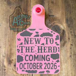 Customized Pregnancy Announcement Ear Cow Tag - Aderholt Customs - Custom Ear Tags & More