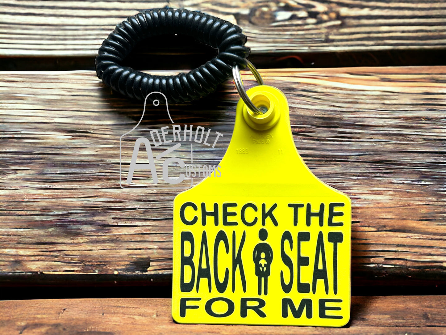 Check The Back Seat For Me Reminder Cattle Ear Tag