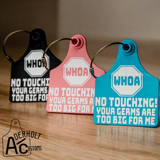 Whoa No Touching Baby Cattle Ear Tags To Hang on Car Seat - Your Germs Are Too Big For Me